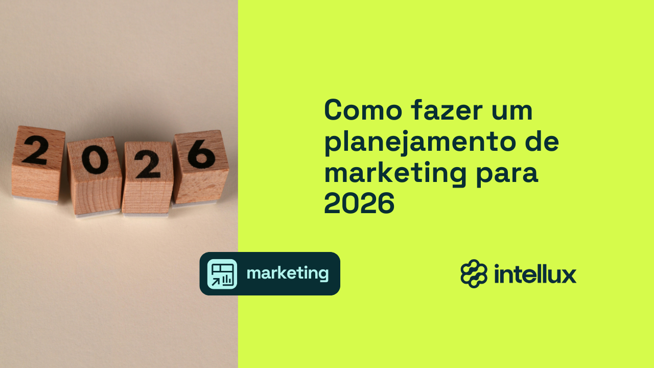 Como fazer o planejamento de marketing da sua empresa para 2026