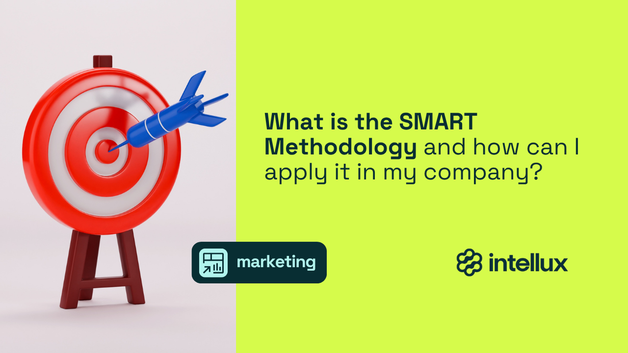 Smart Methodologies What is the SMART Methodology and how can I apply it in my company?